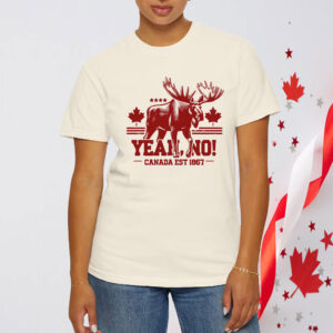 Yeah no Canada Est 1867 T-Shirt