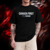 canada First For A Change T-Shirt