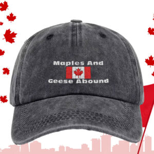 Canada, Maples And Geese Abound, Anti-Trump Hat