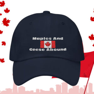 Canada, Maples And Geese Abound, Anti-Trump Hat