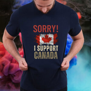 Canadian Flag Maple Sorry Grunge Leaf Support T-Shirt