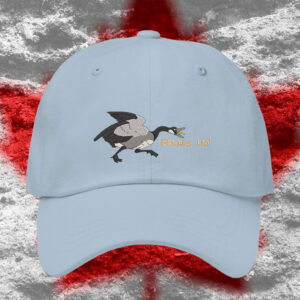 Elbows Up Canada Angry Goose Hat