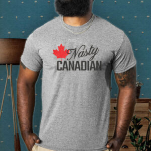 Elbows Up Canada, Nasty Canadian T-Shirt