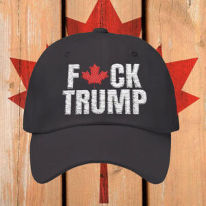Embroidered Canada Fuck Trump Hat