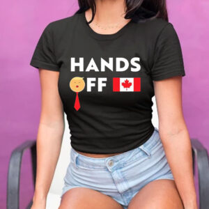 Hands off Canada flag 2025 T-Shirt