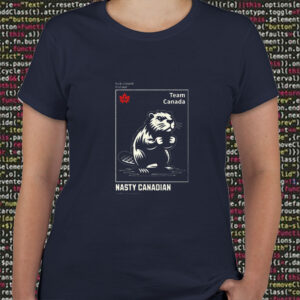 Team Canada Beaver Nasty Canadian 2025 T-Shirt
