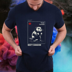 Team Canada Beaver Nasty Canadian 2025 T-Shirt