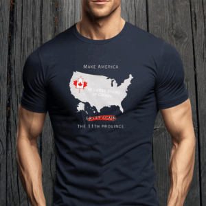The United States of Canada make America the 11th province T-Shirt