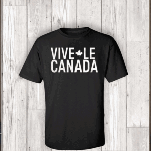 Vive Le Canada T-Shirt
