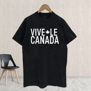 Vive Le Canada T-Shirt