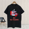 51st State No Thanks - Proud to be Canadian T-Shirt