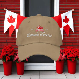 Canada Forever - True Noth Strong & Free ESTD 1867 Hat