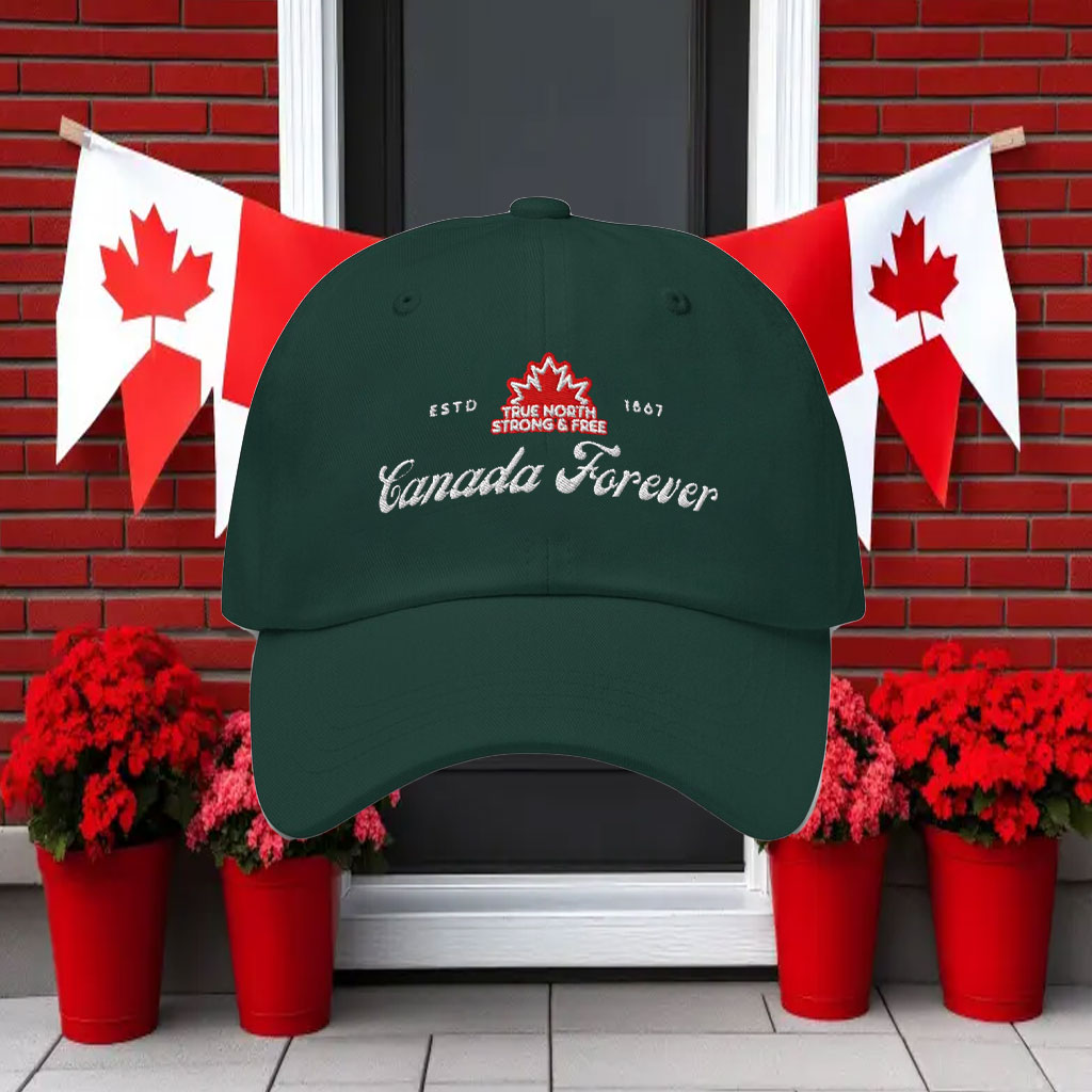 Canada Forever - True Noth Strong & Free ESTD 1867 Hat