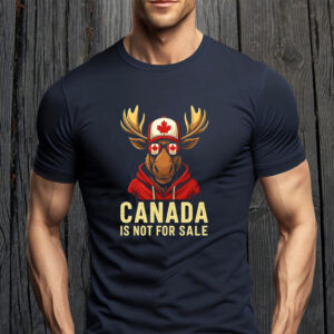 Canada Is Not For Sale Moose - Bold Patriotic Canadian Animal Graphic T-Shirt