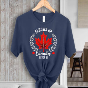 Elbows Up Canada Never 51 - Canada Maple Leaf 2025 T-Shirt