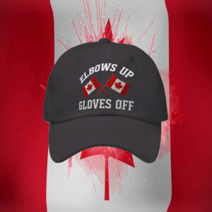 Elbows Up Gloves Off Canada 2025 Hat