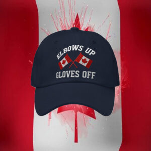 Elbows Up Gloves Off Canada 2025 Hat