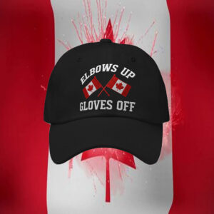 Elbows Up Gloves Off Canada 2025 Hat