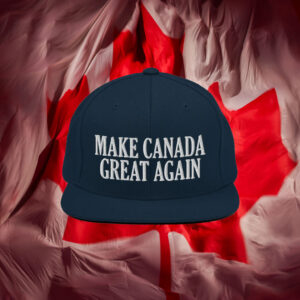 Make Canada Great Again - Embroidered Snapback Hat