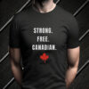 Strong Free Canadian 2025 T-Shirt