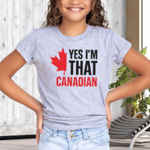 Yes I'm That Canadian 2025 T-Shirt